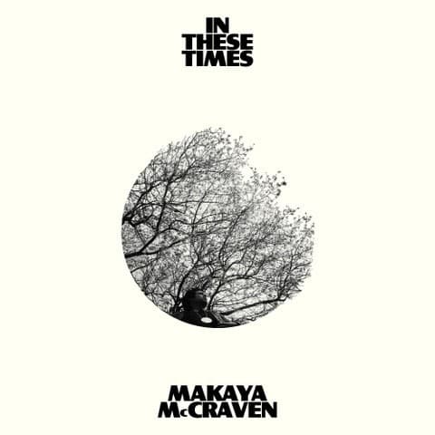 Makaya McCraven - In These Times (CD)