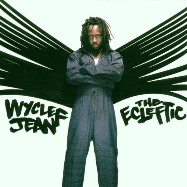 Wyclef Jean - Ecleftic 2 Sides II A Boo