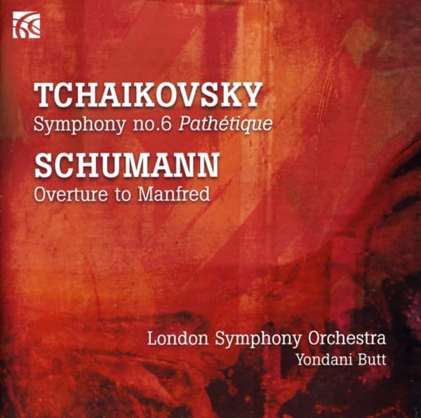 London Symphony Orchestra / Butt - Tchaikovsky: Symphony No.6, Schuman