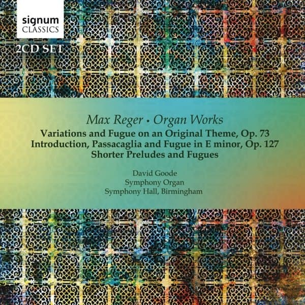 David Goode - Reger: Organ Works (2 CD)