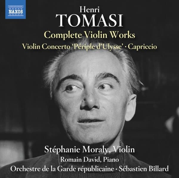 Stéphanie Moraly, Romain David, Orchestre De La Garde Républicaine, Sébastien Billard - Tomasi: Complete Violin Works (CD)