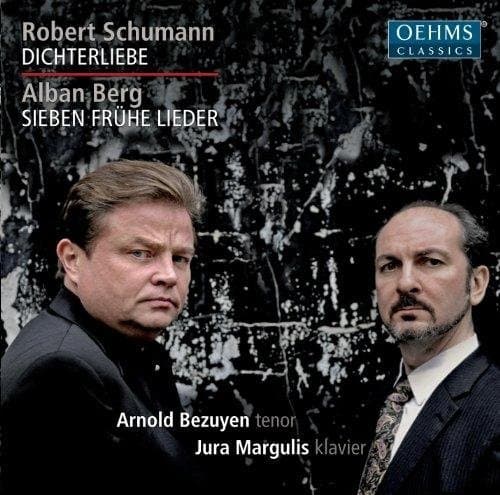 Arnold Bezuyen & Jura Margulis - Schumann: Dichterliebe | Berg: Sieben Frühe Lieder (CD)