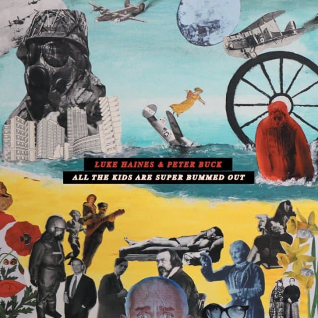 Luke Haines & Peter Buck - All The Kids Are Super Bummed Out (2 LP)