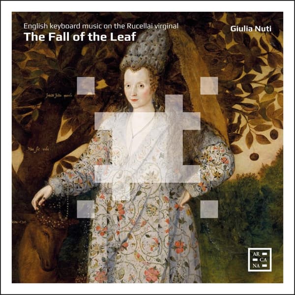 Giulia Nuti - The Fall Of The Leaf - English Keyboard Music On The Rucellai Virginal (CD)