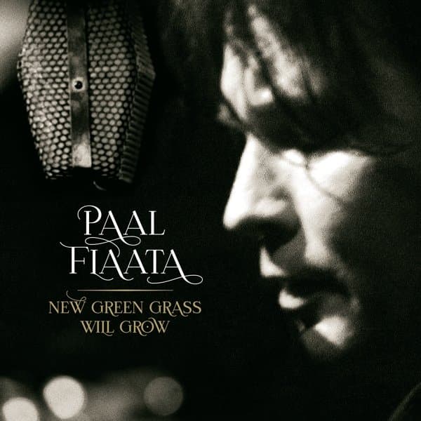 Paal Flaata - New Green Grass Will Grow (LP)
