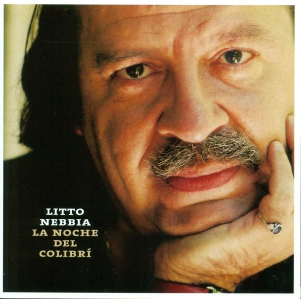 Litto Nebbia - La Noche Del Colibri