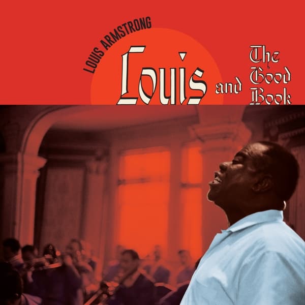 Louis Armstrong And His All-Stars With Sy Oliver Choir - Louis And The Good Book (LP) (Remastered)
