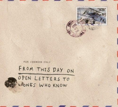 From This Day On - Open Letters To Ones Who Know