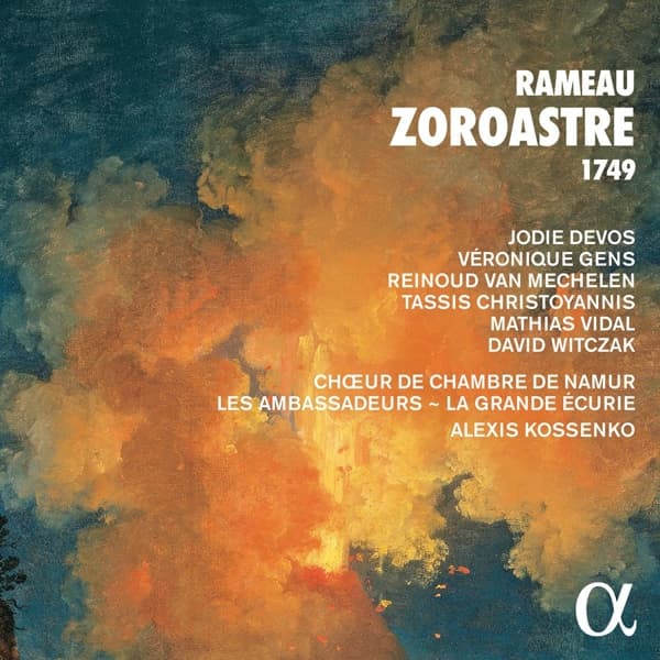 Véronique Gens, Alexis Kossenko, Jodie Devos, Reinoud Van Mechelen, Les Ambassadeurs, La Grande Ecurie Et La Chambre Du Roy, Choeur de Chambre de Namur - Rameau: Zoroastre 1749 (3 CD)