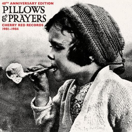 Various Artists - Pillows & Prayers (Cherry Red 1982 – 1983) (LP)