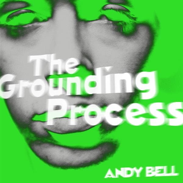 Andy Bell - The Grounding Process EP (12" Single) (Limited Edition) (Coloured Vinyl)