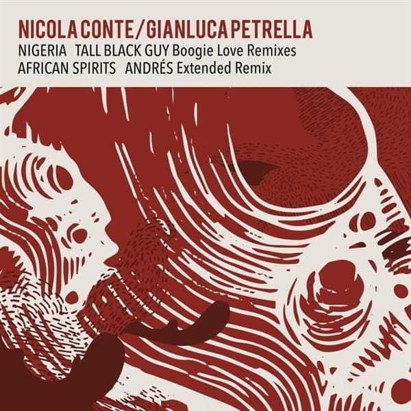 Conte, Nicola / Petrella, Gianluca - Nigeria / African Spirits Remixes