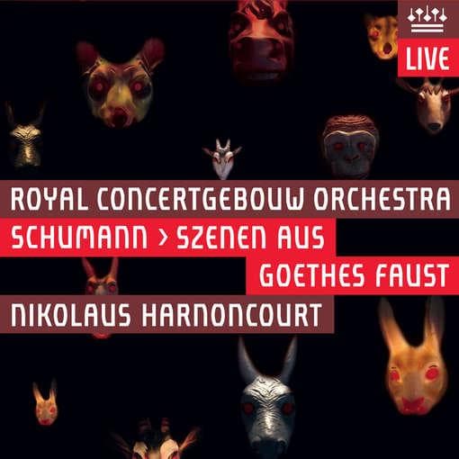 Royal Concertgebouw Orchestra, Nikolaus Harnoncourt - Schumann: Szenen Aus Goethes Faust (1844-53) (2 SACD)