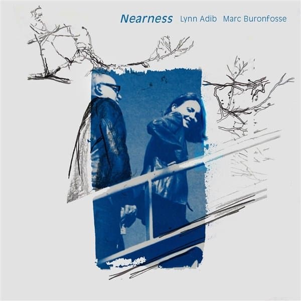 Lynn Adib & Marc Buronfosse - Nearness (CD)
