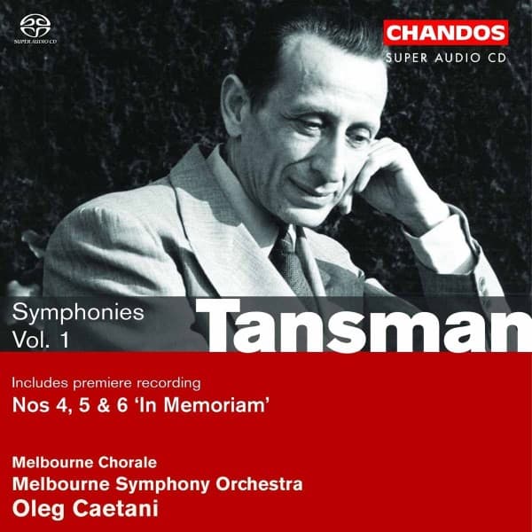 Melbourne Chorale, Melbourne Symphony Orchestra, Oleg Caetani - Tansman: Symphonies, Volume 1 (SACD)
