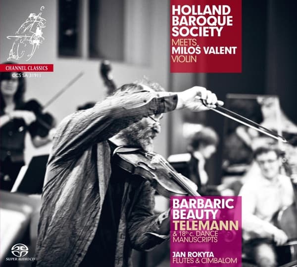 Milos Valent, Jan Rokyta, Holland Baroque Society - Telemann: Barbaric Beauty (SACD)