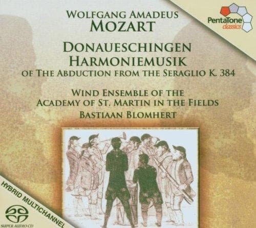 Wind Ensemble Of The Academy Of St.Martin In The Fields, Bastiaan Blomhert - Donaueschingen Harmoniemusik Kv 384 (SACD)