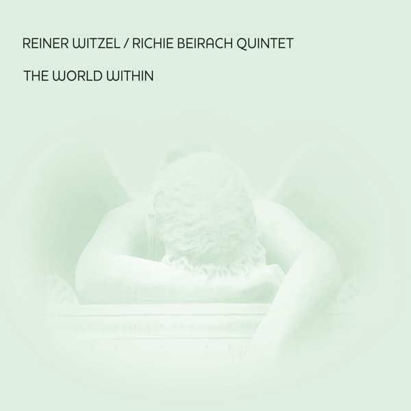 Reiner Witzel & Richie Beirach Quintet - The World Within (CD)