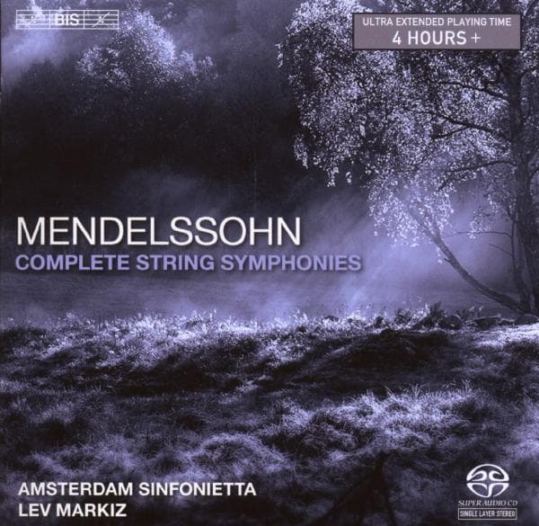 Amsterdam Sinfonietta, Lev Markiz - Mendelssohn: Complete String Symphonies (SACD)