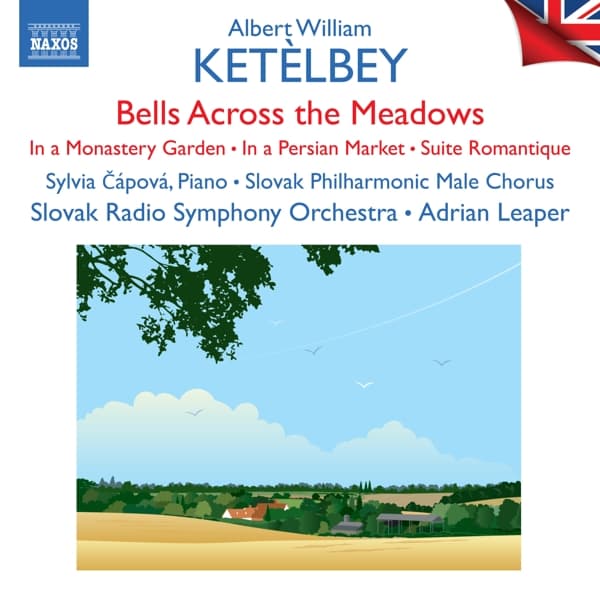 Sylvia Cápová, Slovak Philharmonic Male Chorus, Adrian Leaper - Ketèlbey: Bells Across The Meadows (CD)