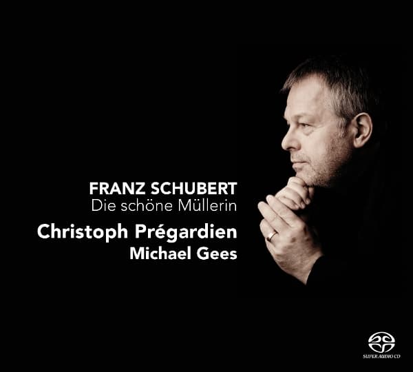 Christoph Pregardien & Michael Gees - Schubert: Die Schöne Müllerin (CD)
