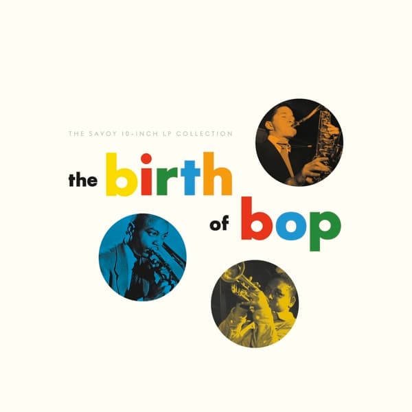 Various Artists - The Birth Of Bop (5 10" VINYL)