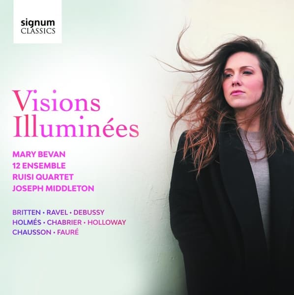 Mary Bevan, 12 Ensemble, Ruisi Quartet, Joseph Middleton - Visions Illuminées (CD)