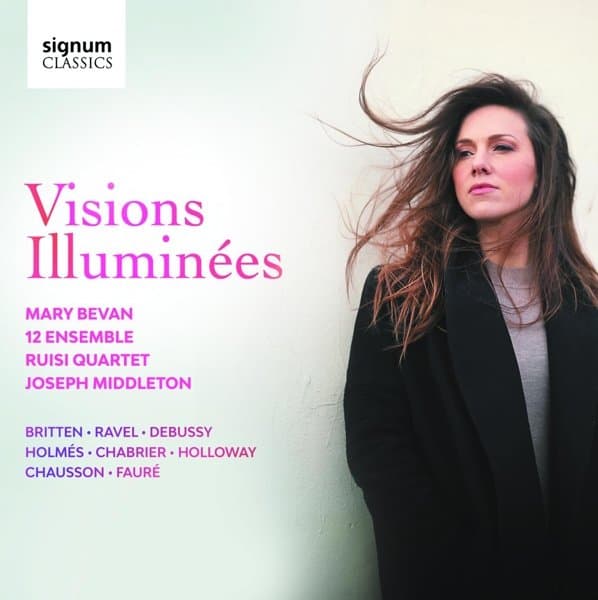 Mary Bevan, 12 Ensemble, Ruisi Quartet, Joseph Middleton - Visions Illuminées (CD)