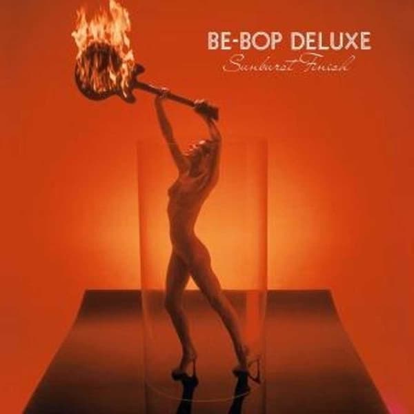 Be Bop Deluxe - Sunburst Finish (LP)