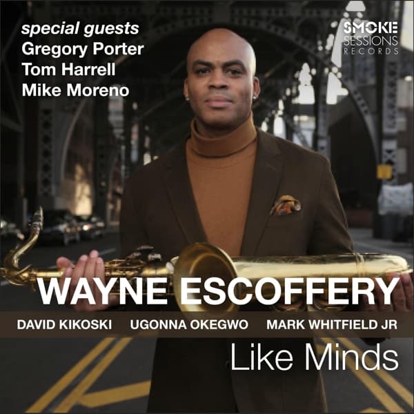 Wayne Escoffery - Like Minds (CD)