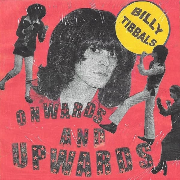 Billy Tibbals - Onwards And Upwards/Lucy (7" Single)
