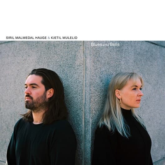 Siril Malmedal Hauge & Kjetil André Mulelid - Blues And Bells (LP)