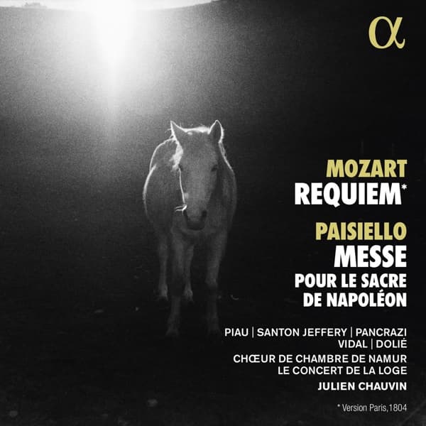 Sandrine Piau, Chantal Santon, Choeur de Chambre de Namur, Le Concert De La Loge, Julien Chauvin - Mozart: Requiem | Paisiello: Messe Pour Le Sacre De Napoleon (CD)