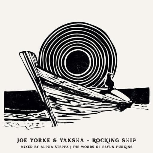 Joe Yorke, Yaksha & Alpha Steppa - Rocking Ship / Wrecking Ship (7" Single)