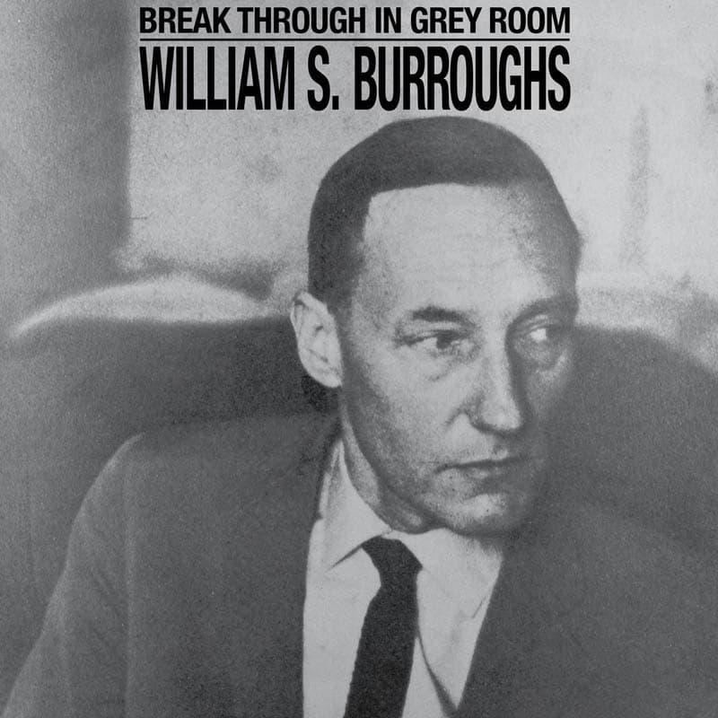 William S. Burroughs - Break Through In Grey Room (CD) (Remastered)