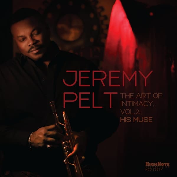Jeremy Pelt - The Art Of Intimacy, Vol. 2: His Muse (CD)
