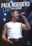 Paul Rodgers - Live In Glasgow