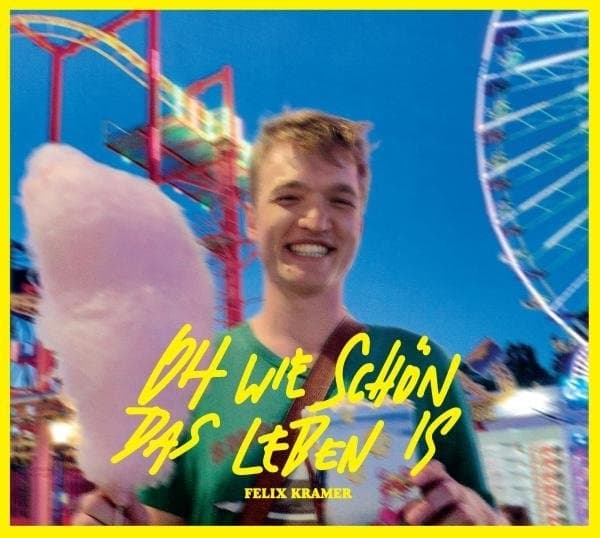 Felix Kramer - Oh Wie Schön Das Leben Is (CD)