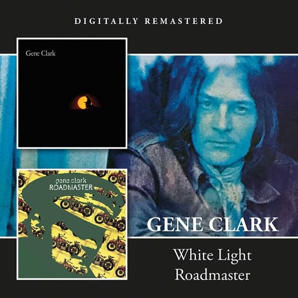 Gene Clark - White Light | Roadmaster (CD) (Remastered)