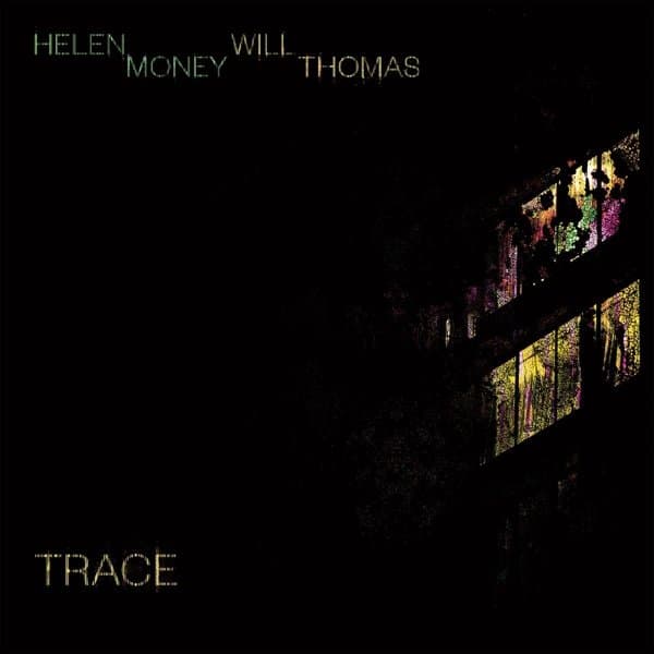 Helen Money & Will Thomas - Trace (CD)