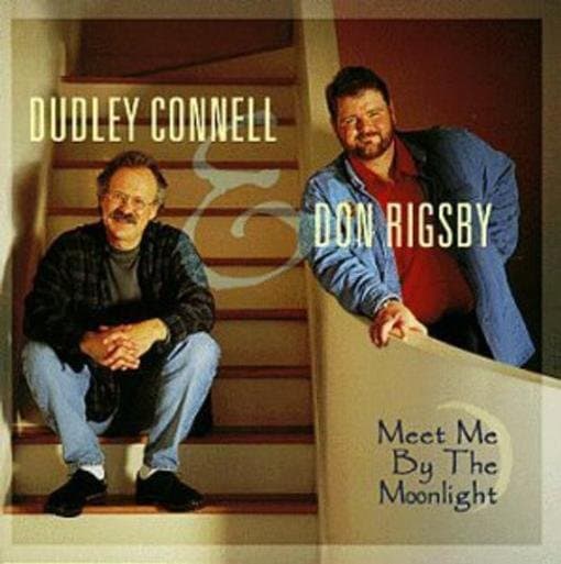 Dudley Connell & Don Rigsby - Meet Me By The Moonlight (CD)