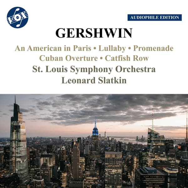 St. Louis Symphony Orchestra, Leonard Slatkin - Gershwin: An American In Paris | Lullaby | Promenade | Cuban Overture | Catfish Row (CD)