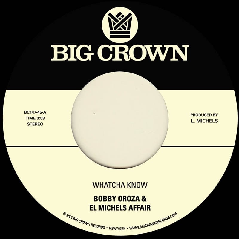 Bobby Oroza & El Michels Affair - Whatcha Know / Losing It (7" Single)