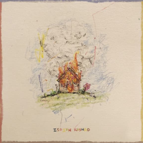 Rashad, Isaiah - House Is Burning