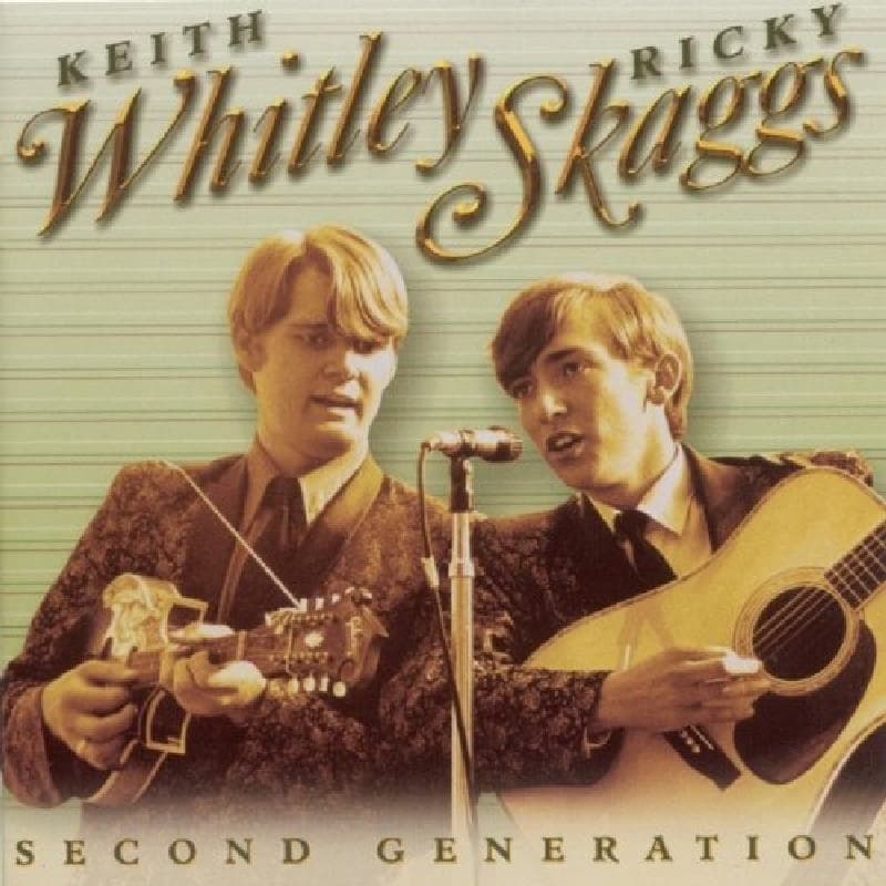 Keith Whitley & Ricky Skaggs - Second Generation Bluegrass (CD)