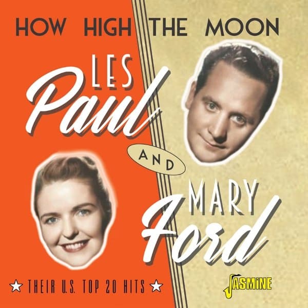 Les Paul & Mary Ford - How High The Moon. Their US. Top 20 Hits (CD)
