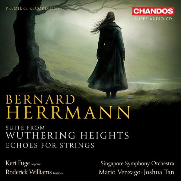 Singapore Symphony Orchestra, Mario Venzago, Joshua Tan - Herrmann: Suite From Wuthering Heights (SACD)