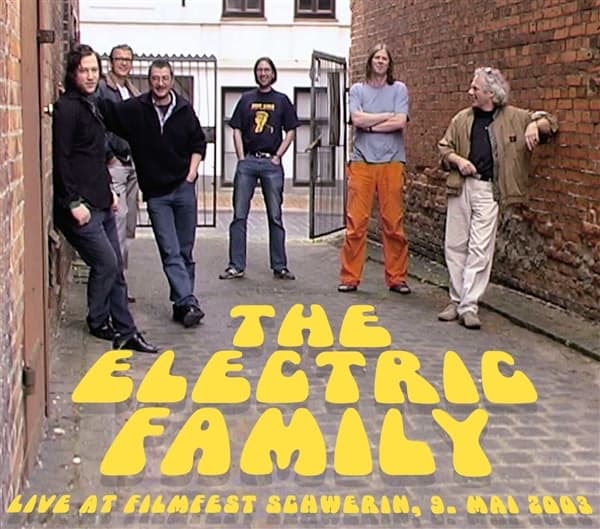 The Electric Family - Live At Filmfest Schwerin, 9. Mai 2003 (CD)