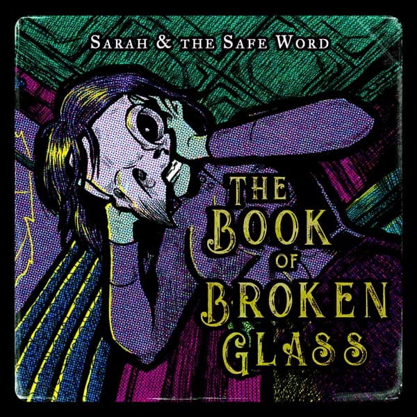 Sarah And The Safe Word - The Book Of Broken Glass (LP) (Limited Edition) (Coloured Vinyl)