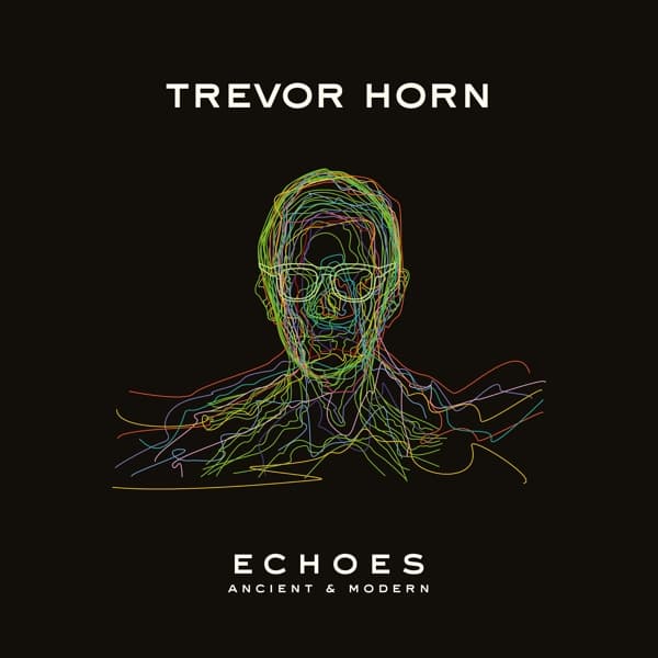 Trevor Horn - Echoes - Ancient & Modern (LP)